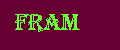letters 'fram'